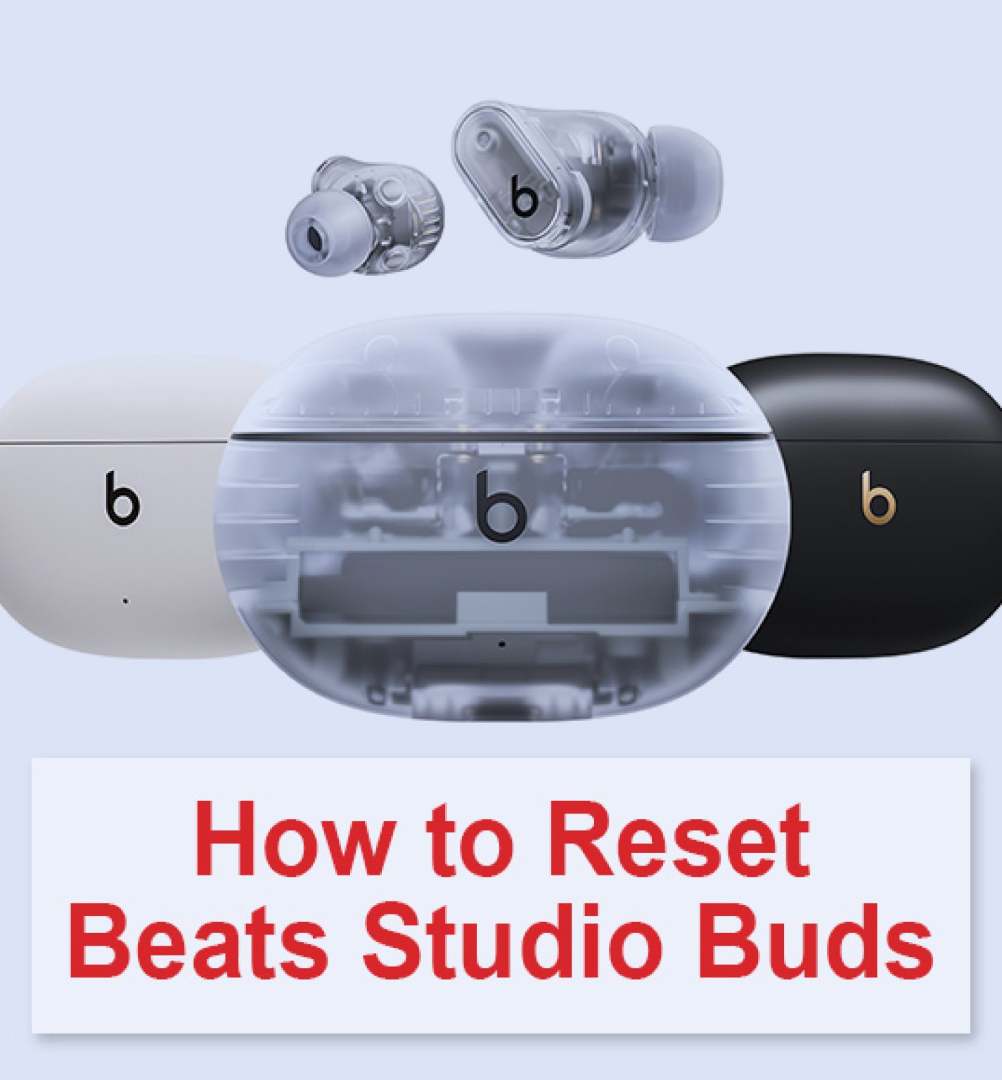 How To Reset Beats Studio Buds Step By Step Instructions