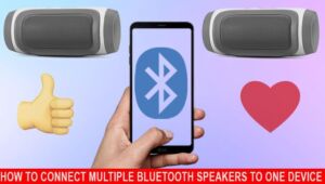 How to Connect to two Bluetooth Speakers