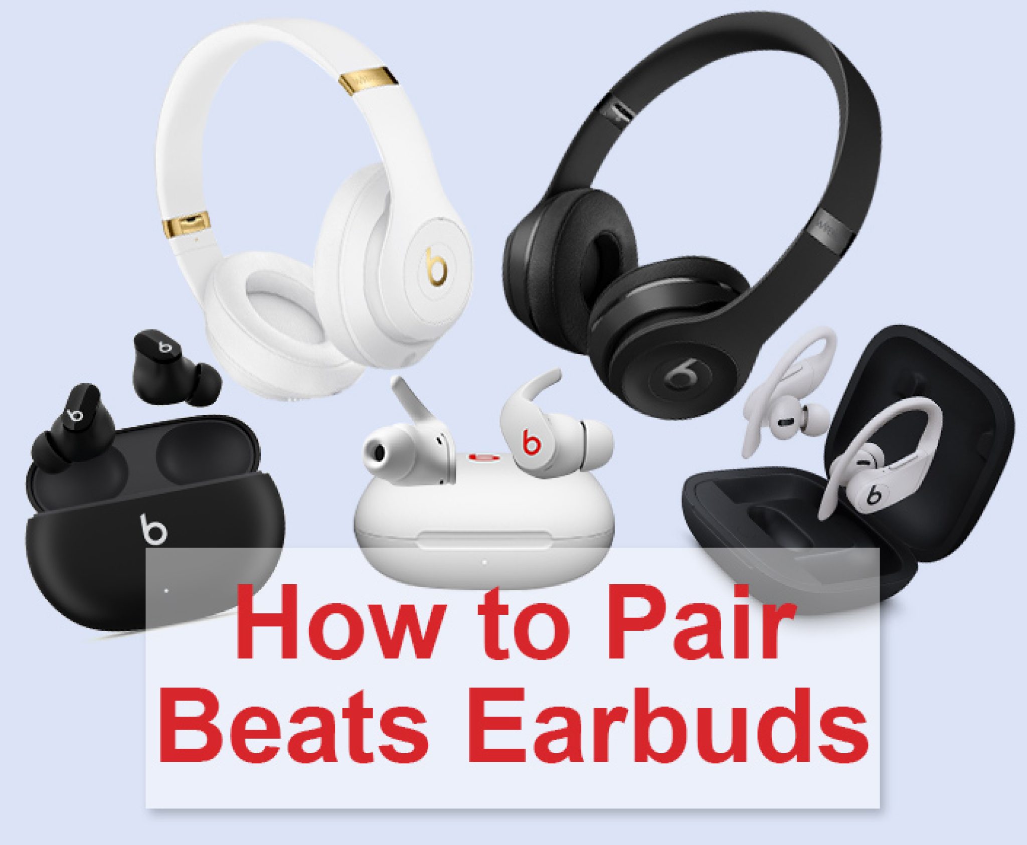 How to Pair Beats Earbuds: Guide for iPhone, Android and Laptop