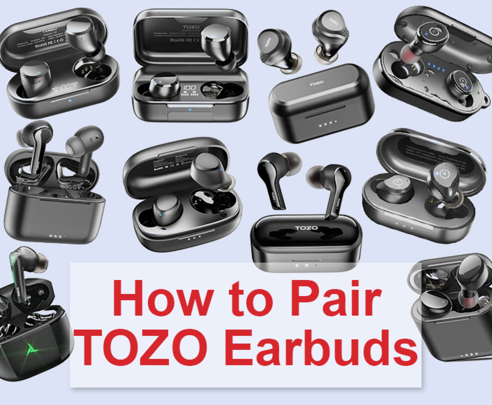 How to Pair TOZO Earbuds to Android, Laptop, Computer, iPhone, Mac