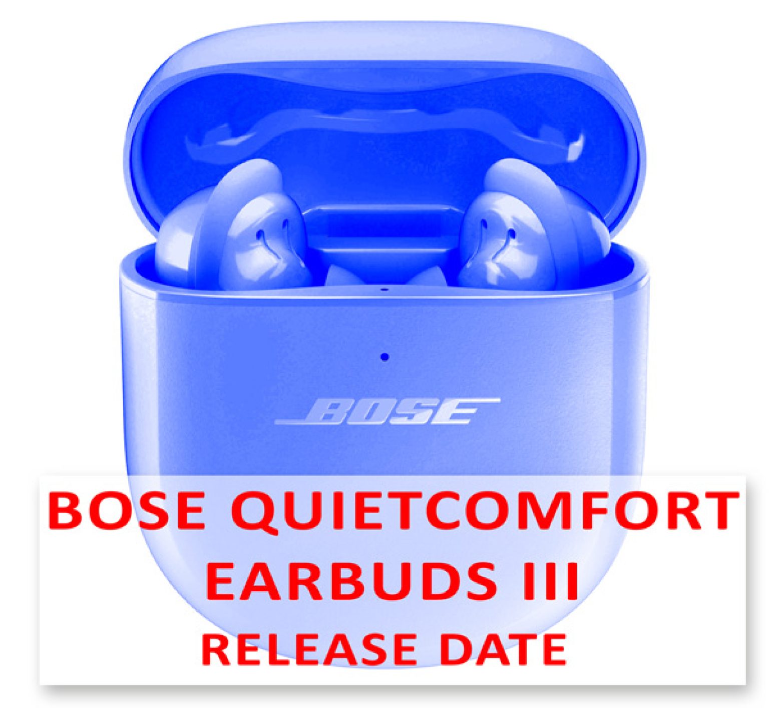 Bose Quietcomfort Earbuds 3 Release Date Rumors Price And Expected Features