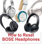 How to Reset Bose Headphones