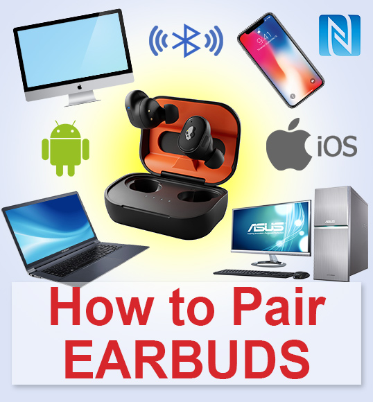 How to Pair Earbuds All Popular Models