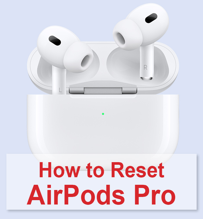 How to Reset AirPods Pro